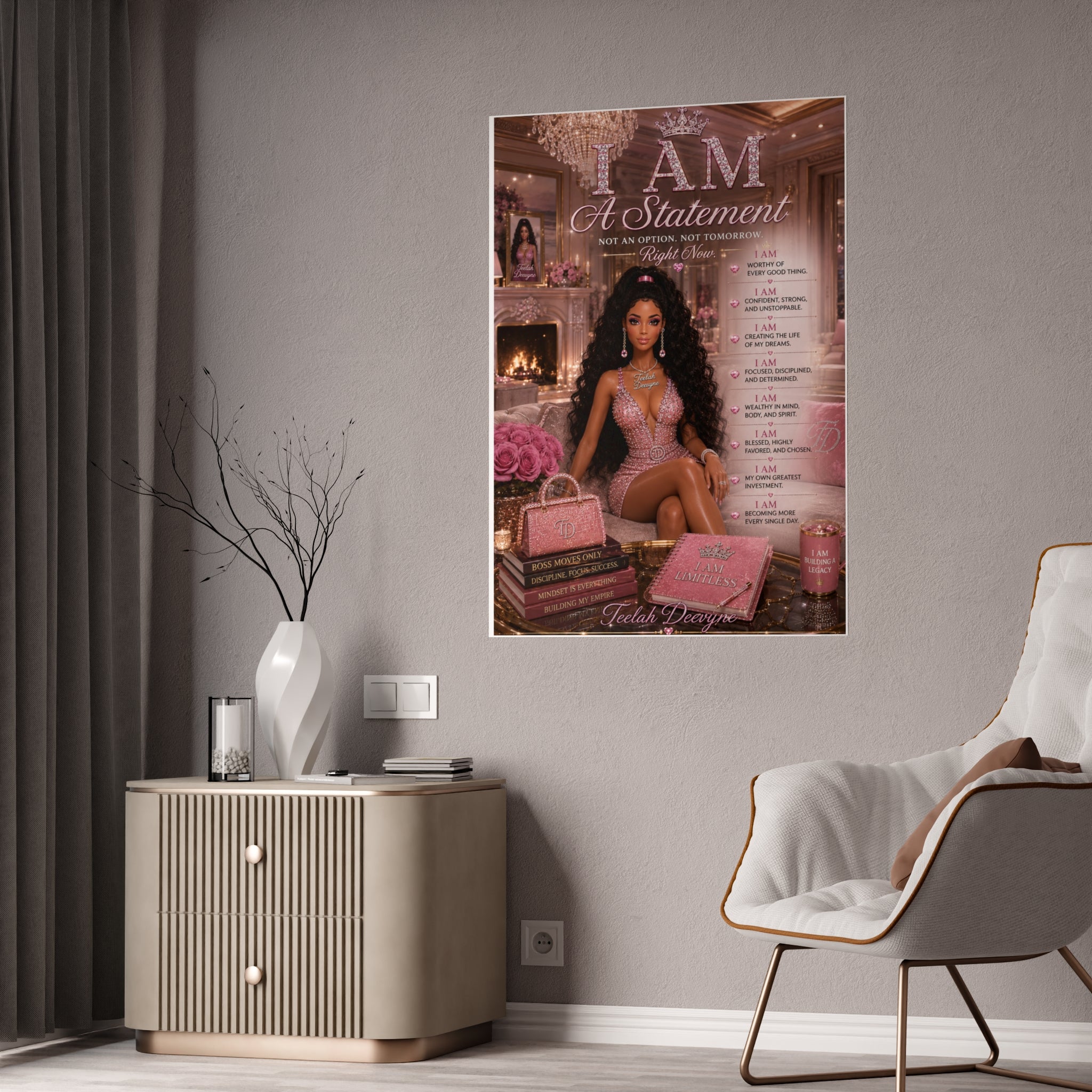 I Am A Statement Poster | Inspirational Wall Art, Glam Fashion Print