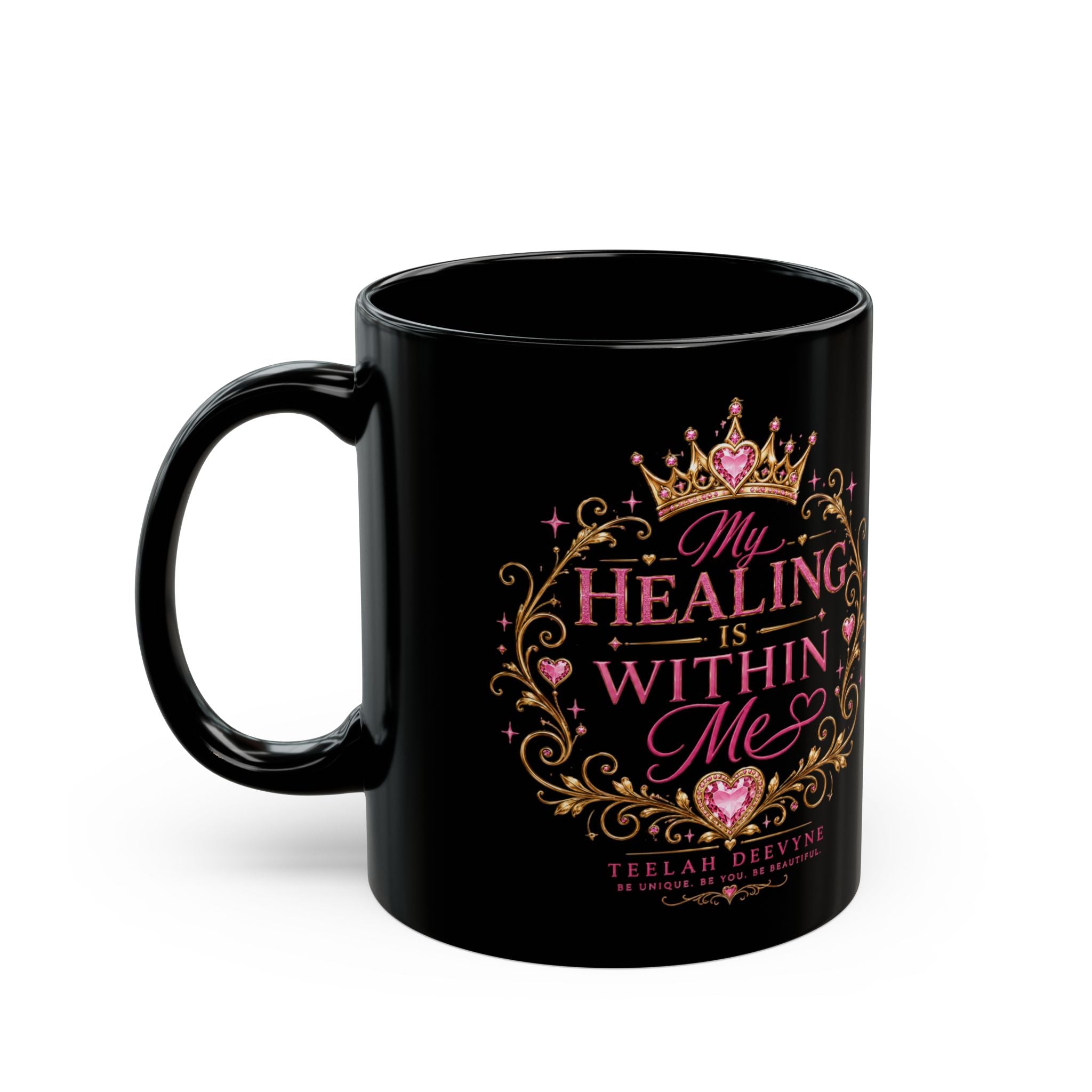 My Healing Is Within Me Black Mug — Inspirational Self-Care Coffee Cup (11oz/15oz)